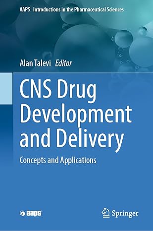 CNS Drug Development and Delivery: Concepts and Applications (AAPS Introductions in the Pharmaceutical Sciences, 9999)-Wow! eBook