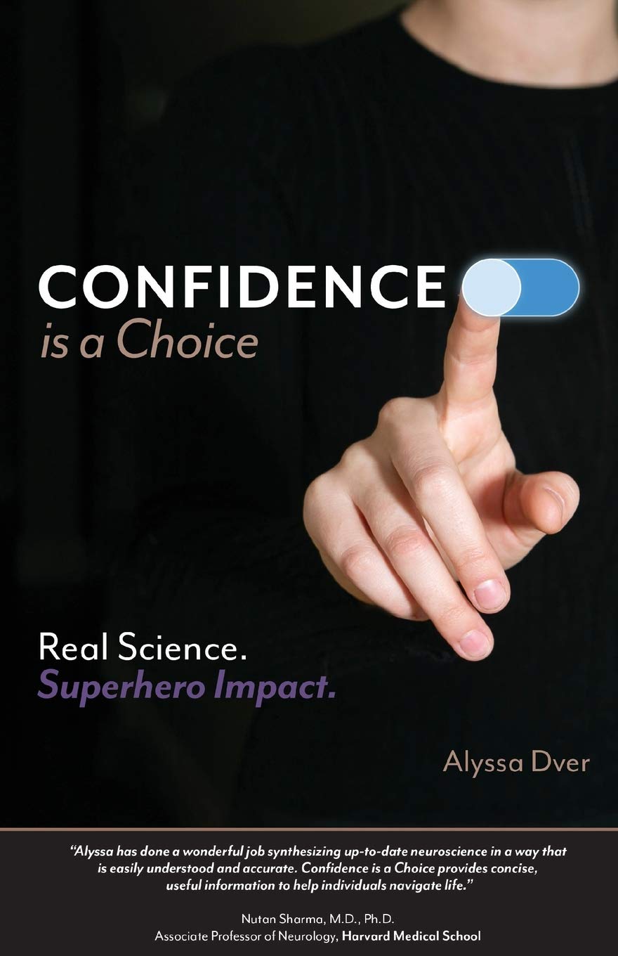 Confidence is a Choice: Real Science. Superhero Impact.