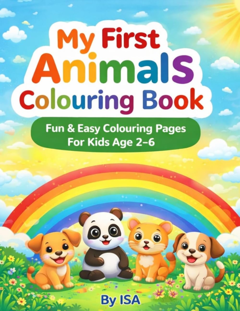 My First Animals Colouring Book: 25 Fun and Easy Pages for Kids Ages 2–6