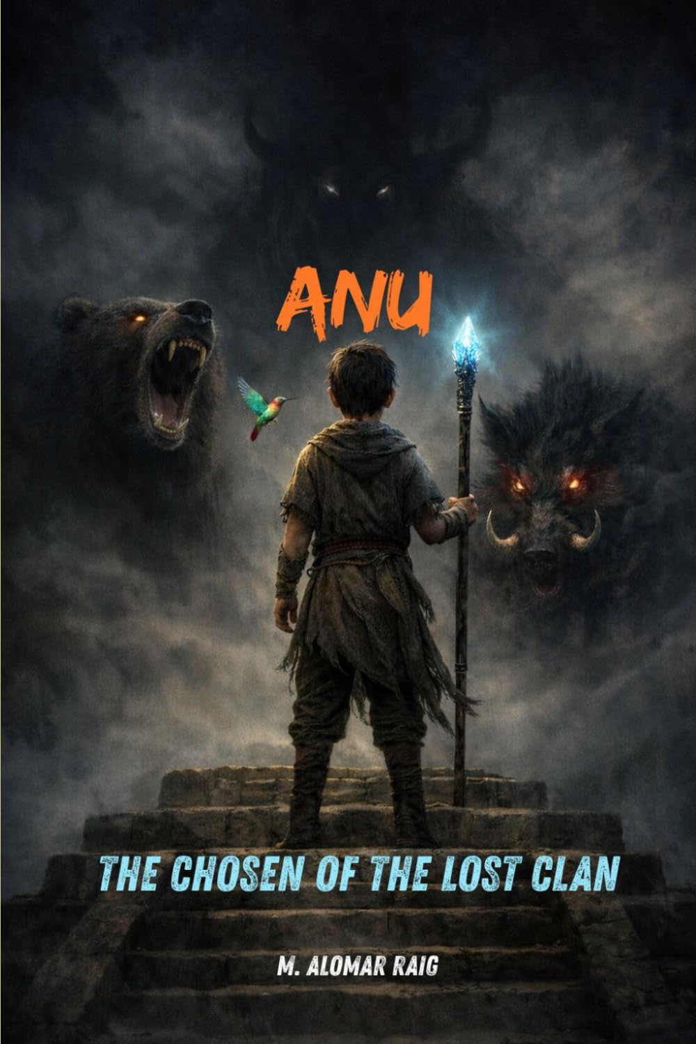 Anu, The Chosen of the Lost Clan