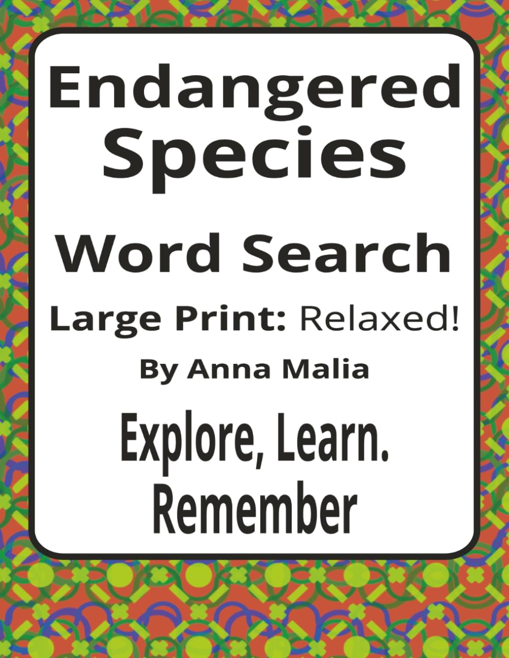 Endangered Species Word Search: Large Print Easy Word Search Puzzle Book | Endangered Animals, Wildlife, and Conservation Themes | 55 Puzzles (House ... of the Land and Skies Series by Anna Malia)
