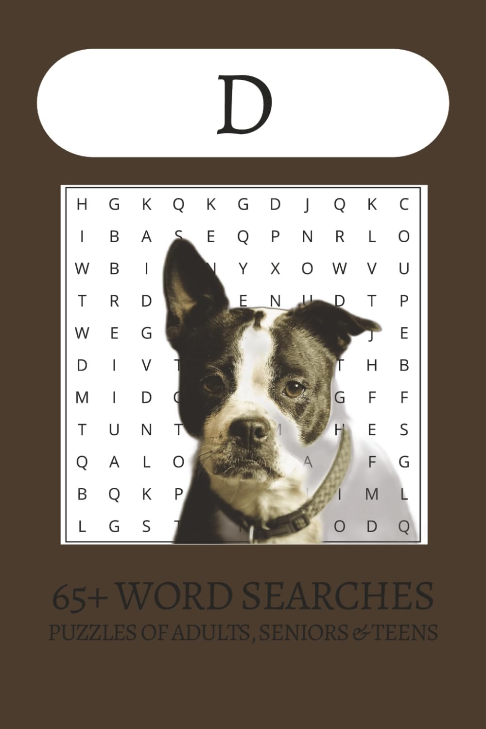 A-Z Word Search: D Edition: Large Print Word Searches about The Letter D, Dogs, Dung Beetles and More | 65+ Easy-to-Read Puzzles | 6x9 Travel Size | ... – Great for Vacations, Holidays & Free Time