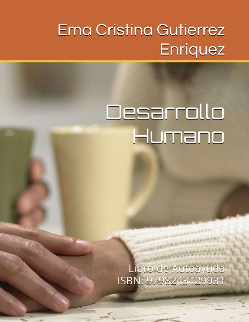 Desarrollo Humano: Libro de Autoayuda
