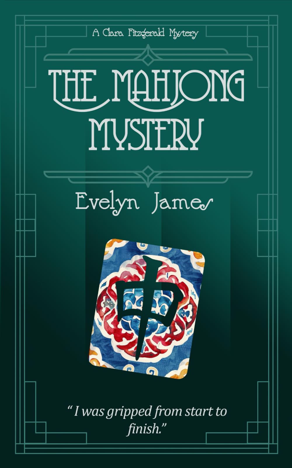 The Mahjong Mystery: A cosy 1920s detective novel (The Clara Fitzgerald Mysteries)