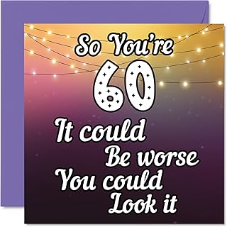 Fun 60th Birthday Cards for Men Woman - Look It - Funny Birthday Card for Dad Mum Grandad Nanny Grandma Gran Uncle Auntie Cousin, 145mm x 145mm Greeting Cards, 60th Birthday Card