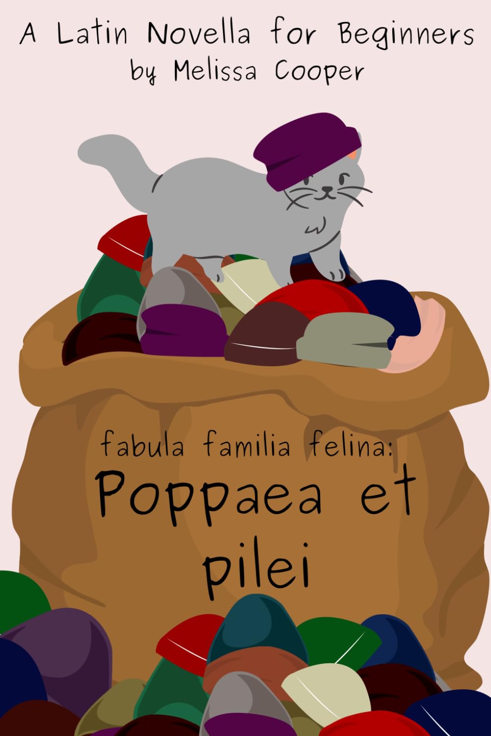 Poppaea et pilei: A Latin Novella