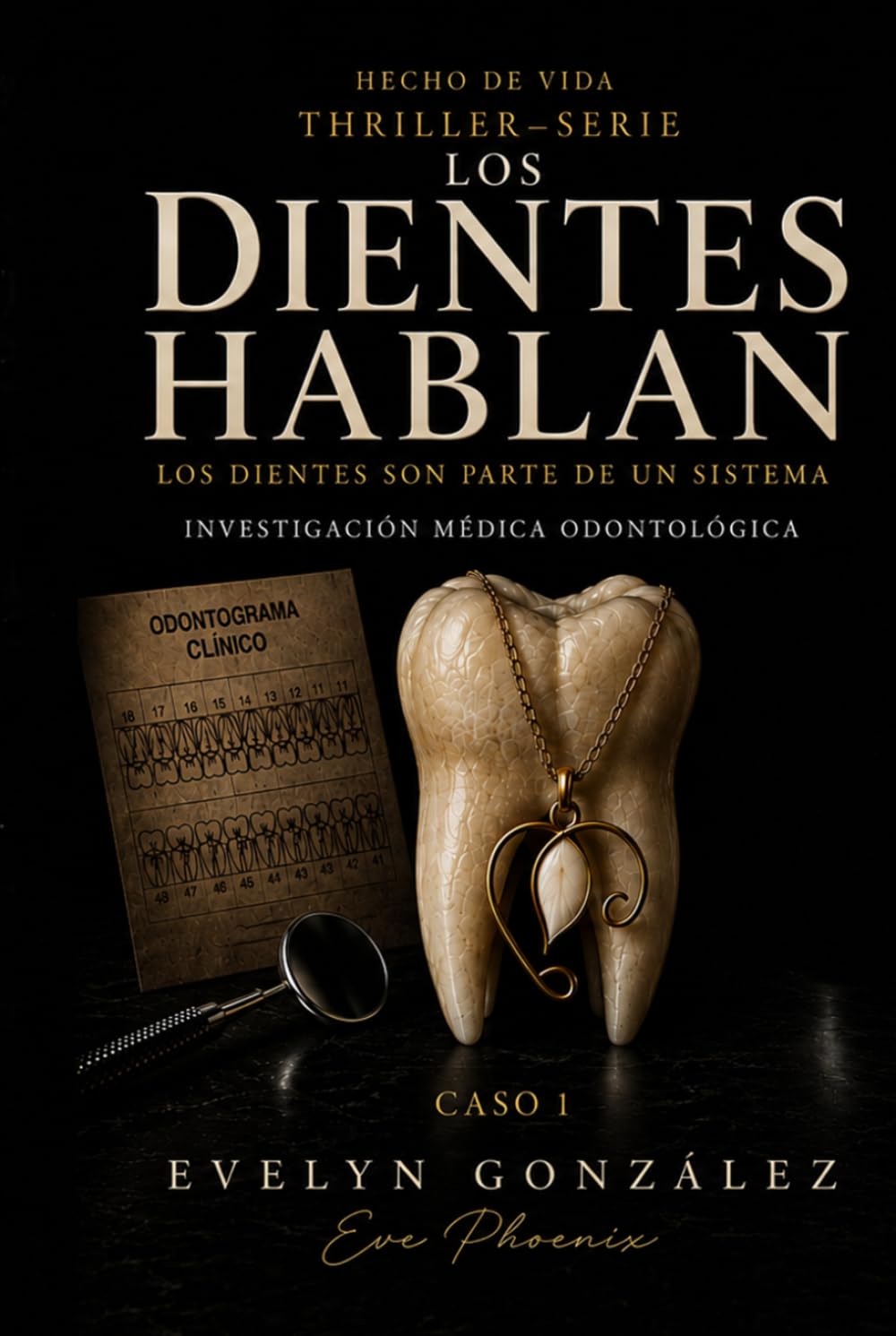 LOS DIENTES HABLAN: Los dientes son parte de un sistema - Caso 1