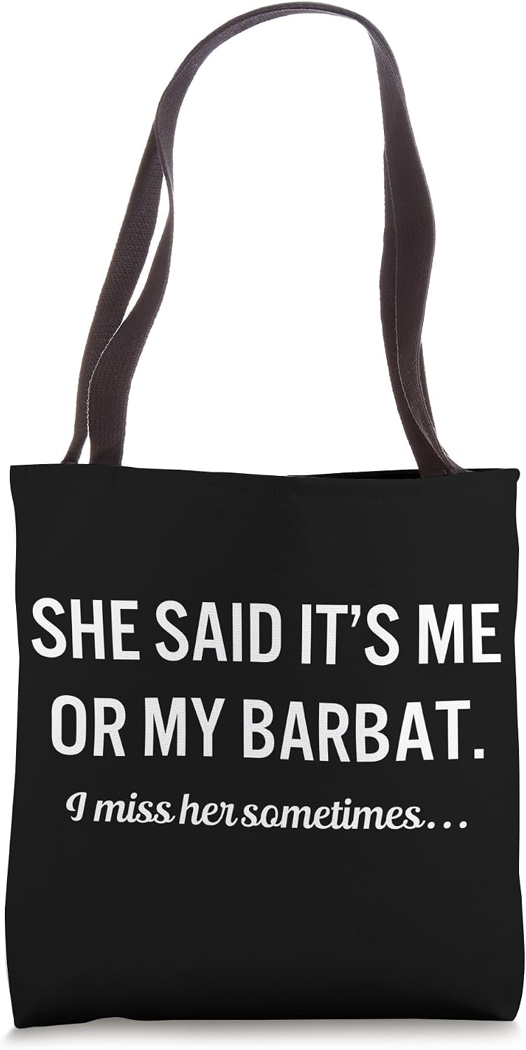 Funny Barbat Quote Instrument Music Tote Bag