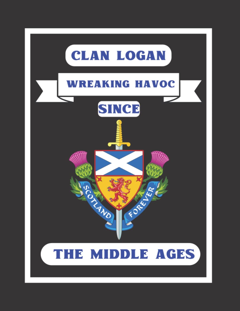 Clan Logan Notebook: For The Scottish Ancestor