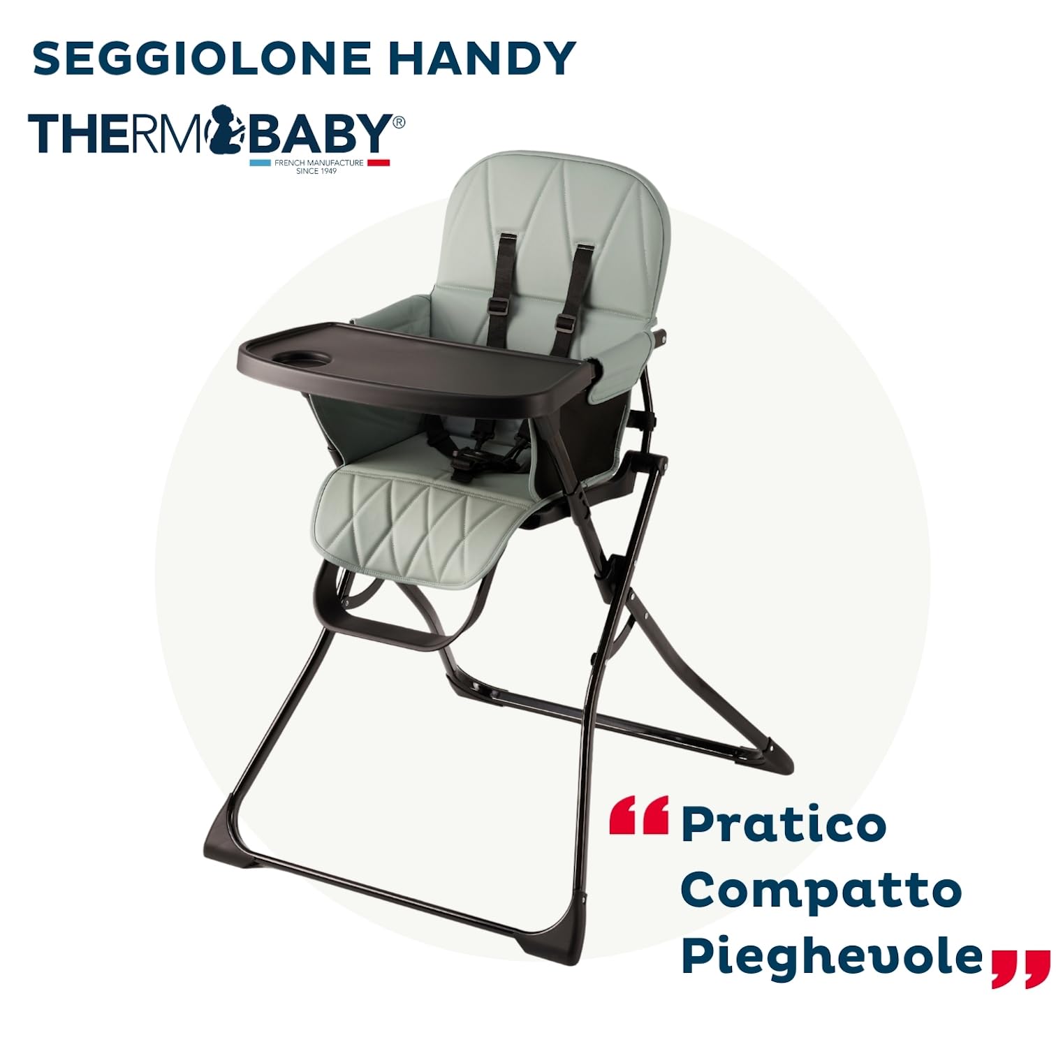 THERMOBABY - HANDY | Seggiolone pieghevole e portatile per bebè | Da 6 mesi a 3 anni | Fino a 15 kg | Cuscino lavabile | Vassoio amovibile e cintura di sicurezza | Leggero e compatto