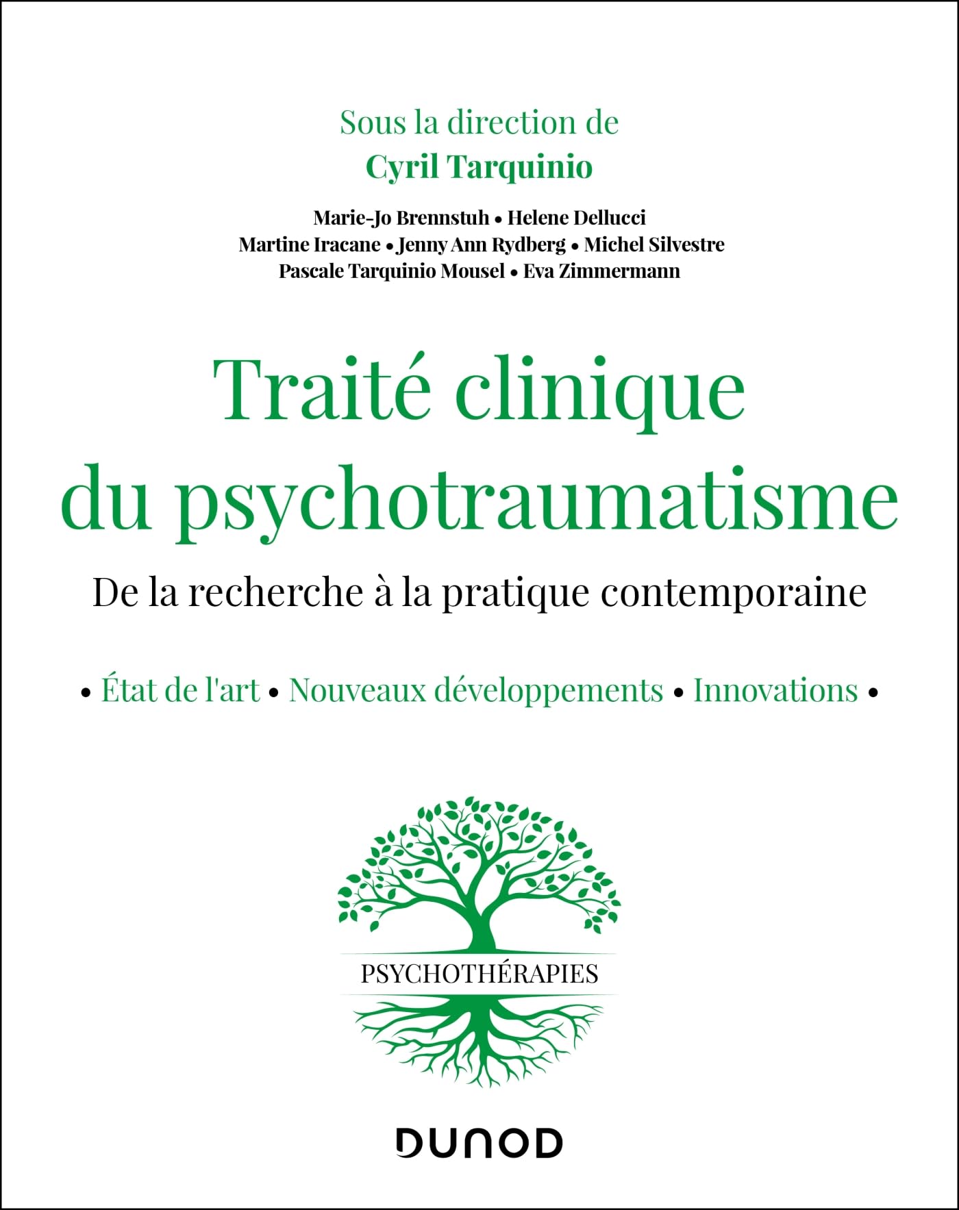Traité clinique du psychotraumatisme: De la recherche à la pratique contemporaine