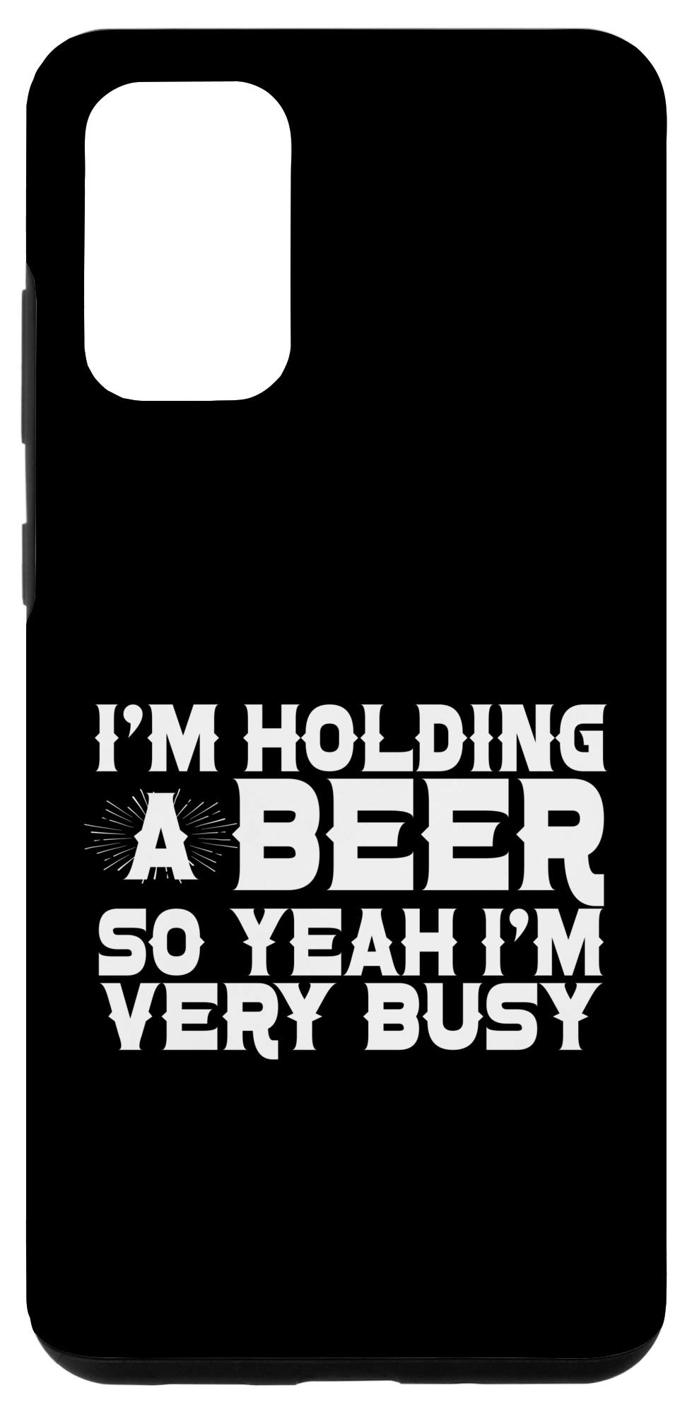Galaxy S20+ Bussy Holding My Beer Craft Beer Drinking Introvert Brewery Case