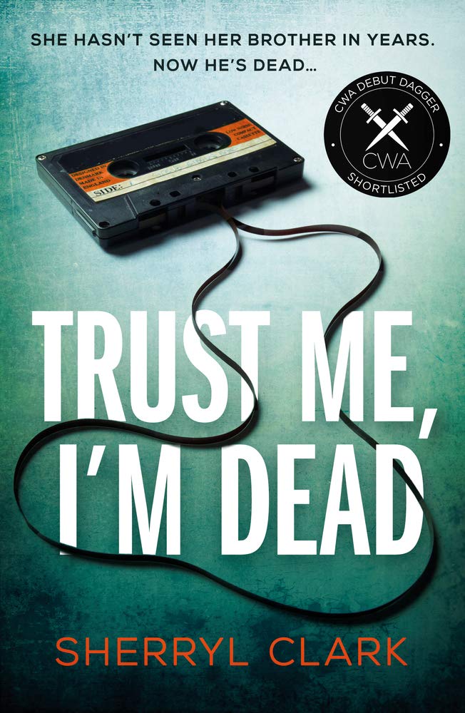 Trust Me, I'm Dead: A gritty and bold Australian crime thriller debut that explores the sacrifices we make for family