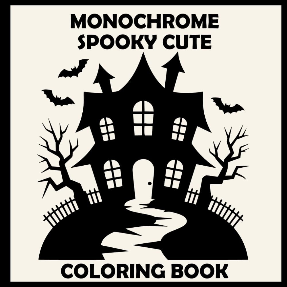Monochrome Spooky Cute Coloring Book: One-Pen Halloween Coloring Pages for Stress Relief, Creativity, and Relaxation (The Whitlow Monochrome Collection)