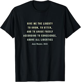 First Amendment Rights Freedom of Speech John Milton Quote T-Shirt