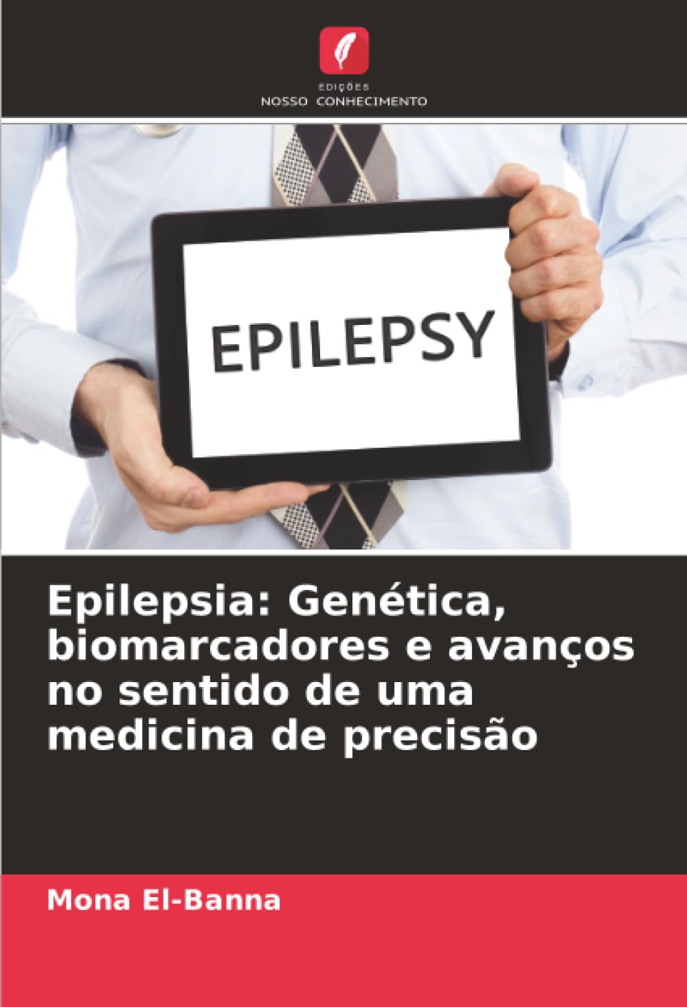 Epilepsia: Genética, biomarcadores e avanços no sentido de uma medicina de precisão