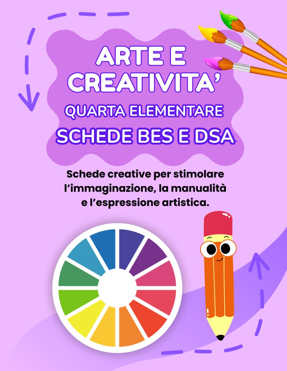 ARTE E CREATIVITA' QUARTA ELEMENTARE: PERCORSO AMICO SPECIALE, (BES E DSA), CON 35 SCHEDE OPERATIVE + 35 SCHEDE SPIEGAZIONE