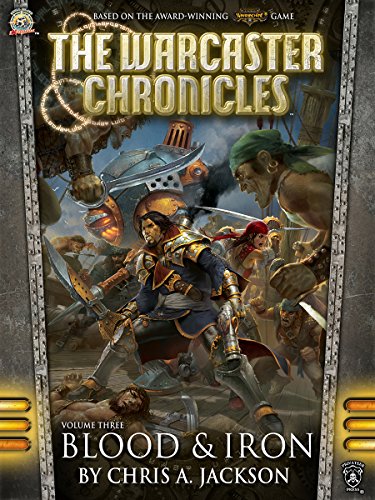 Blood & Iron (The Warcaster Chronicles Book 3)