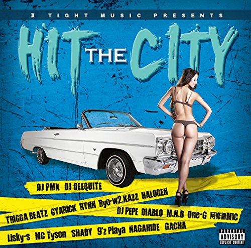 IITIGHT MUSIC PRESENTS "HIT THE CITY"