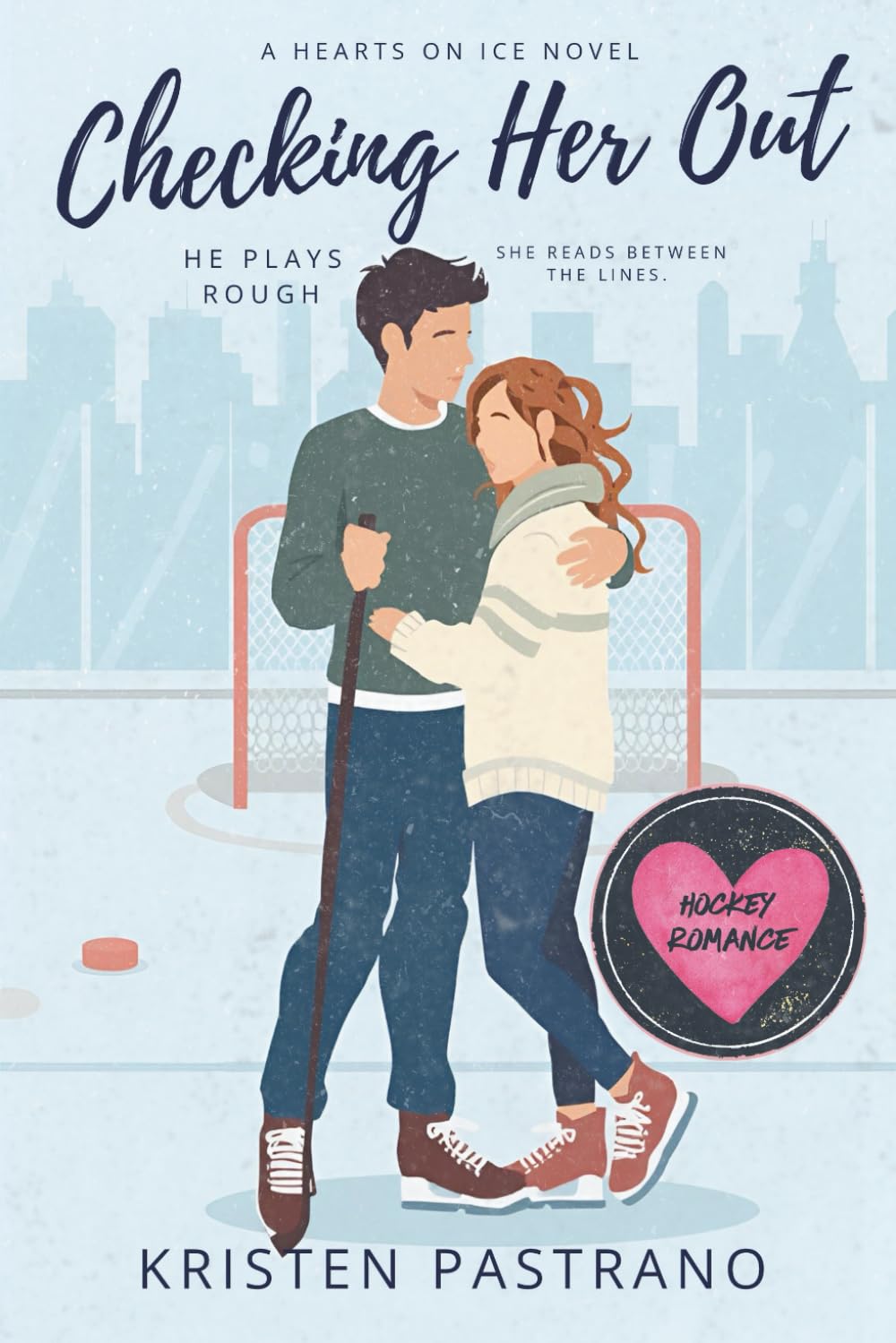 Checking Her Out: 1 (Hearts On Ice Series)