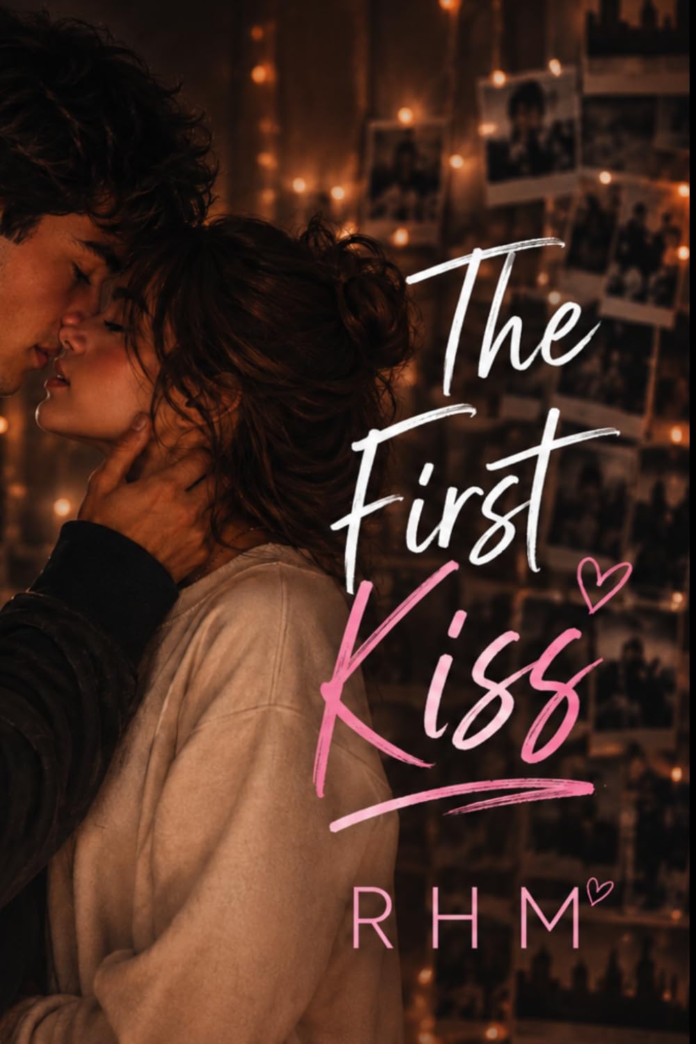 The First Kiss [Special Edition]: A Messy College Friends-to-Lovers Romance