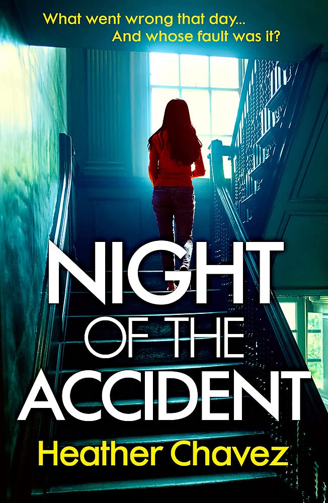 Night of the Accident by Heather Chavez PAPERBACK 9781472264794