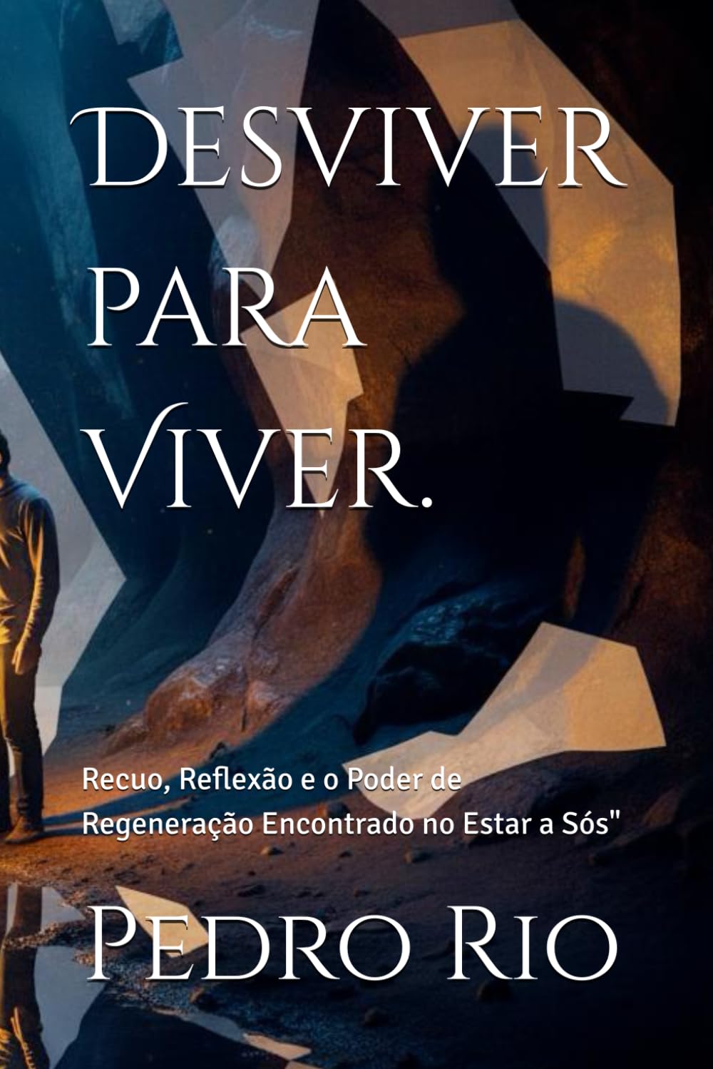 Desviver para Viver.: Recuo, Reflexão e o Poder de Regeneração Encontrado no Estar a Sós"