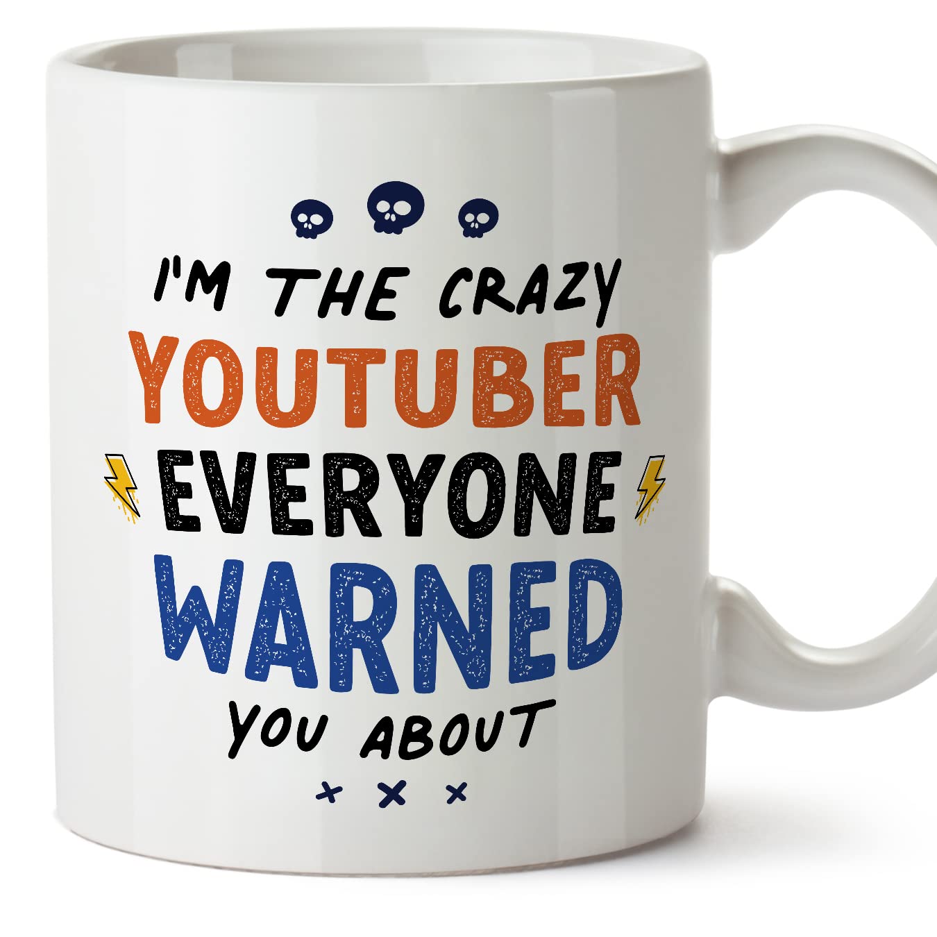 MUGFFINS Youtuber Mug - in English - Everyone Warned You About - Funny Gift for Colleagues - Ceramic 11oz Mug