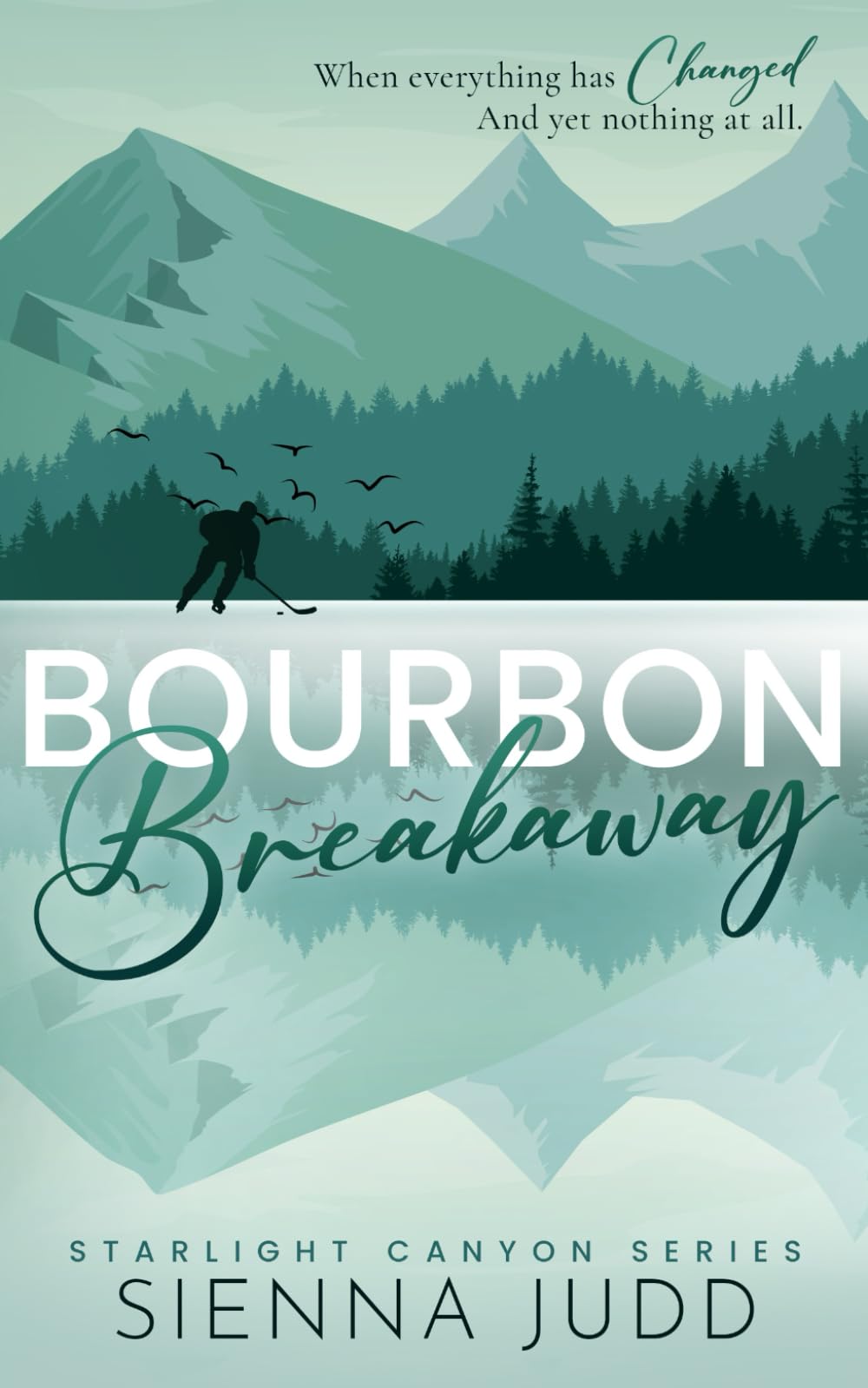 Bourbon Breakaway: A Small Town, Brother's Best Friend Romance: 3 (Starlight Canyon)