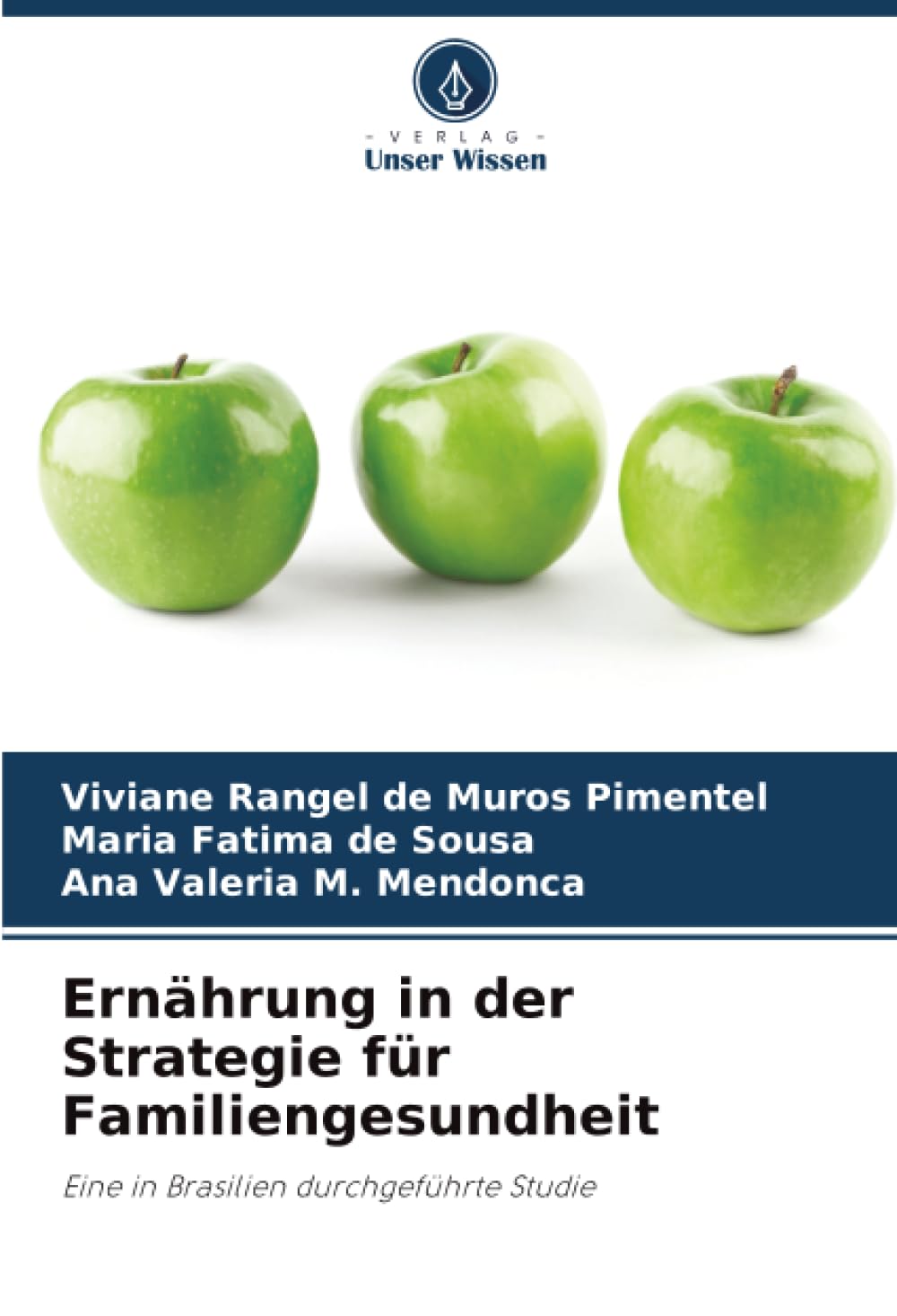 Ernährung in der Strategie für Familiengesundheit: Eine in Brasilien durchgeführte Studie