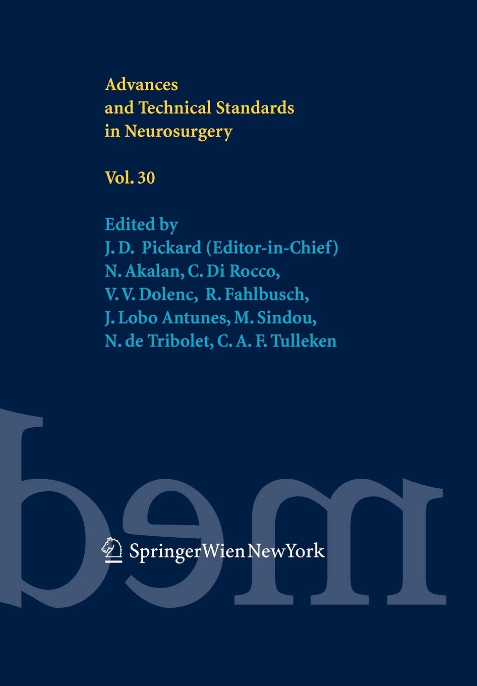 Advances and Technical Standards in Neurosurgery Vol. 30