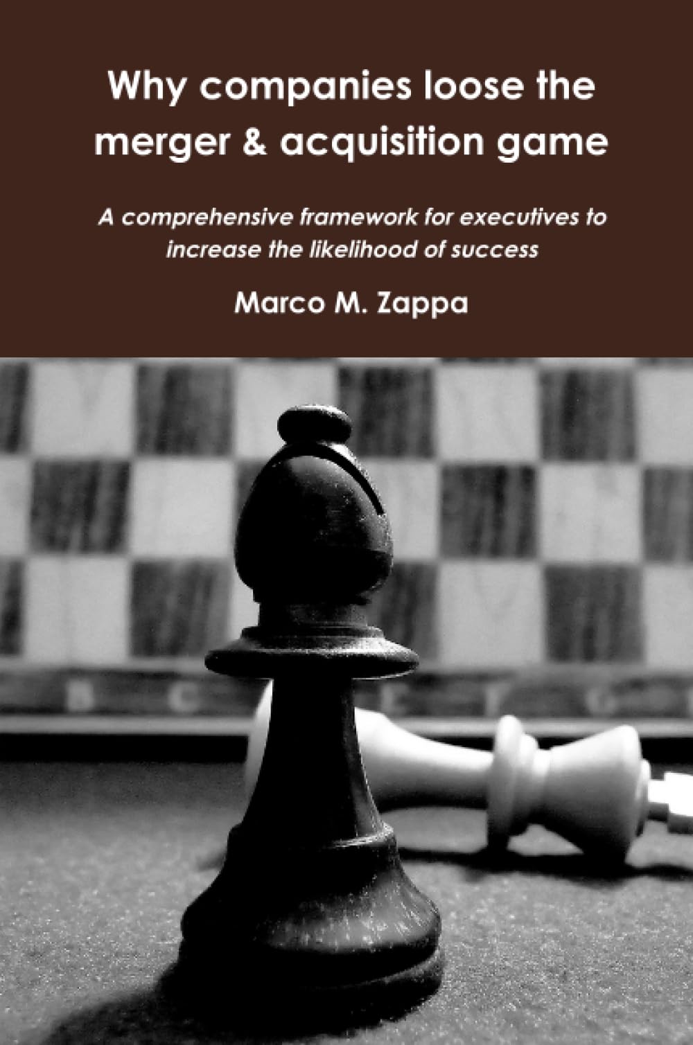 Why companies loose the merger & acquisition game