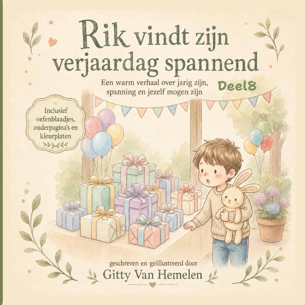 Rik vindt zijn verjaardag spannend: Een warm verhaal over jarig zijn, spanning en jezelf mogen zijn. (Rik en Flappy Gevoelsboeken.)