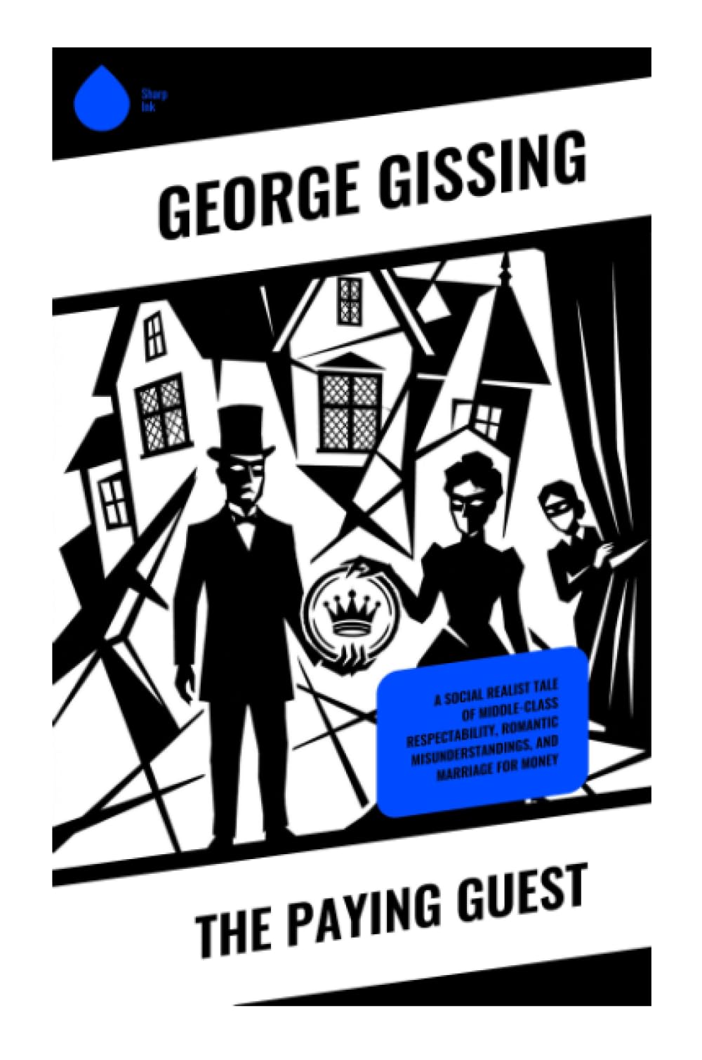 The Paying Guest: A Social Realist Tale of Middle-Class Respectability, Romantic Misunderstandings, and Marriage for Money