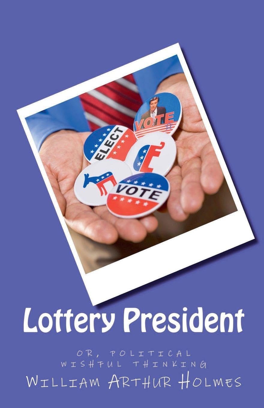 Lottery President: 4 (Dobie Pokorny: The Man, the Myth, the Legend)