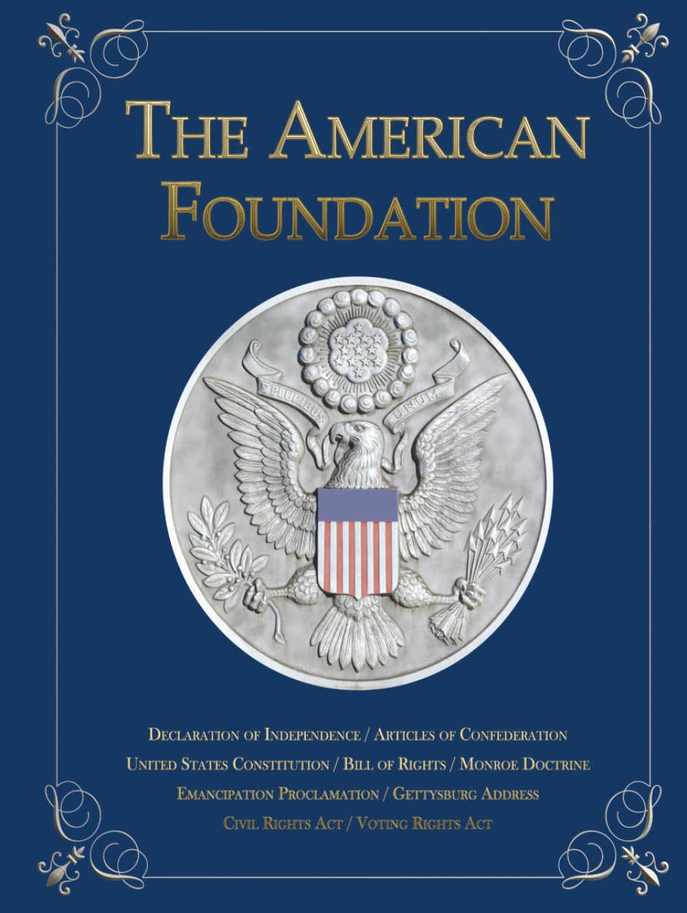 The American Foundation: Illustrated Edition