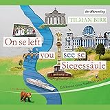 On se left you see se Siegessäule: Erlebnisse eines Stadtbilderklärers
