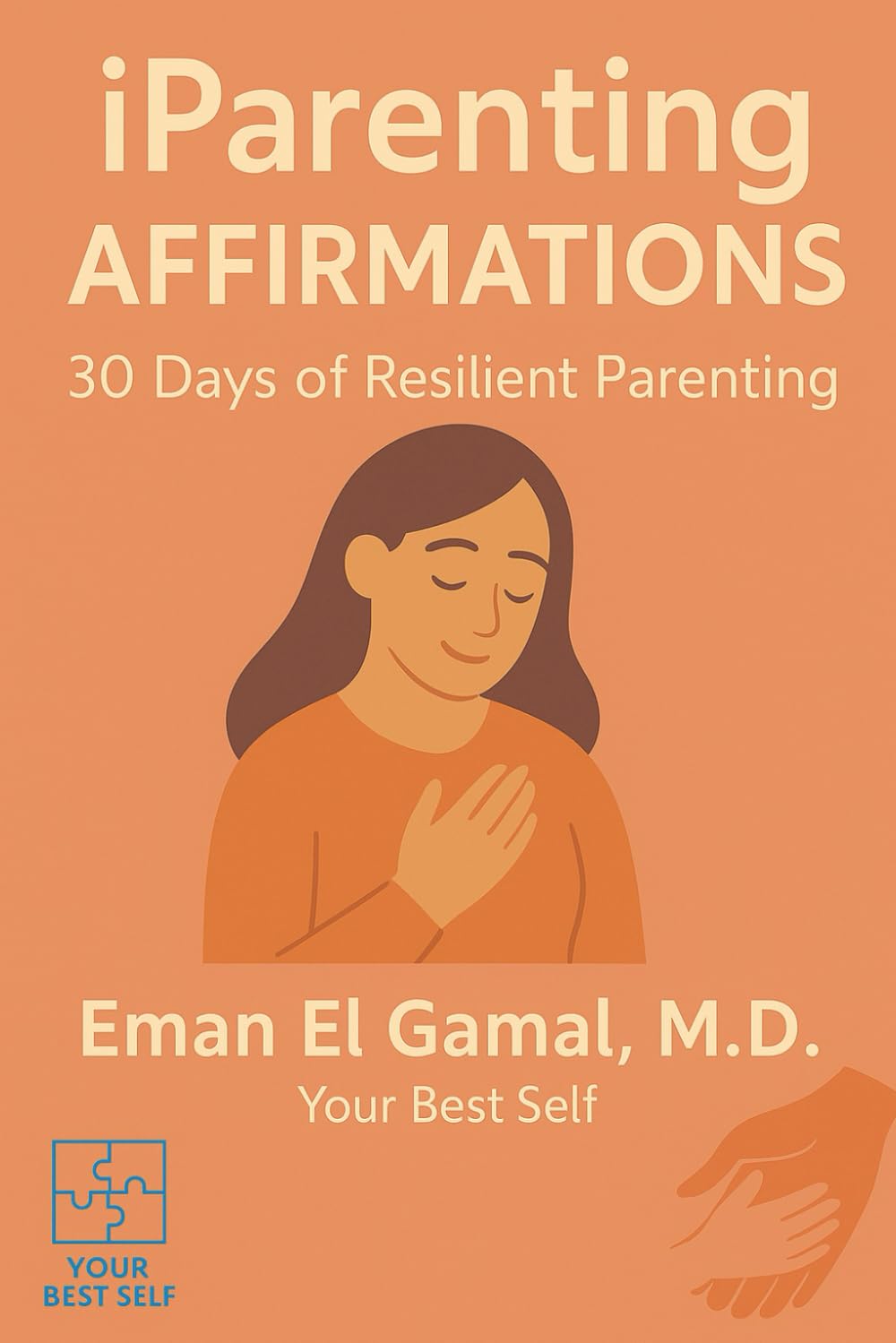 iParenting: 30 Days of Affirmations for Parents