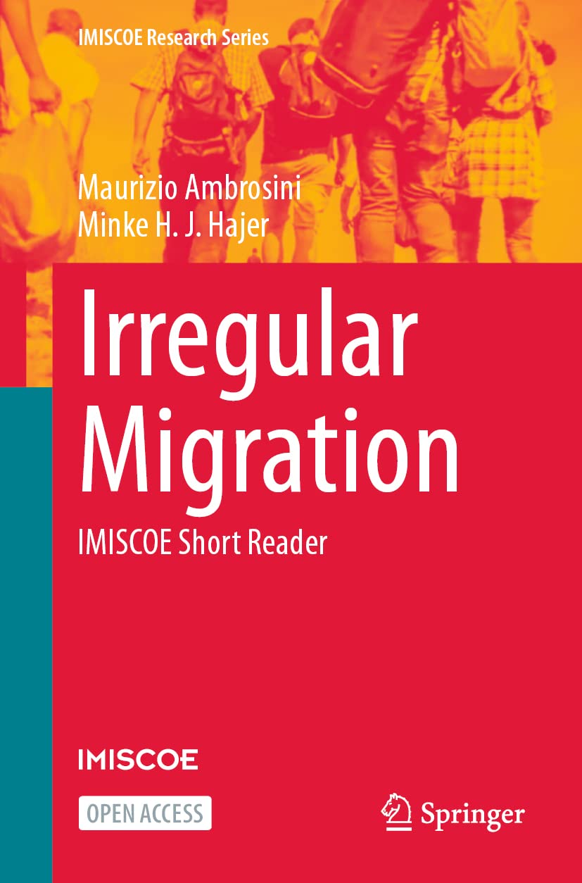 Irregular Migration: IMISCOE Short Reader (IMISCOE Research Series)