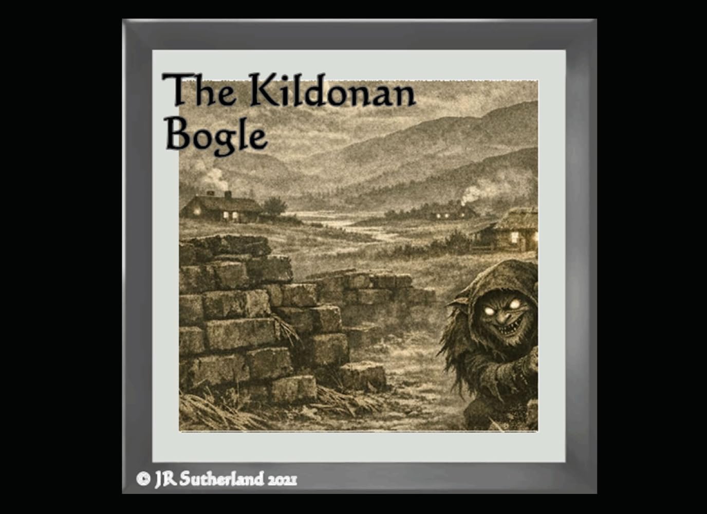 The Kildonan Bogle (Tales of Helmsdale)