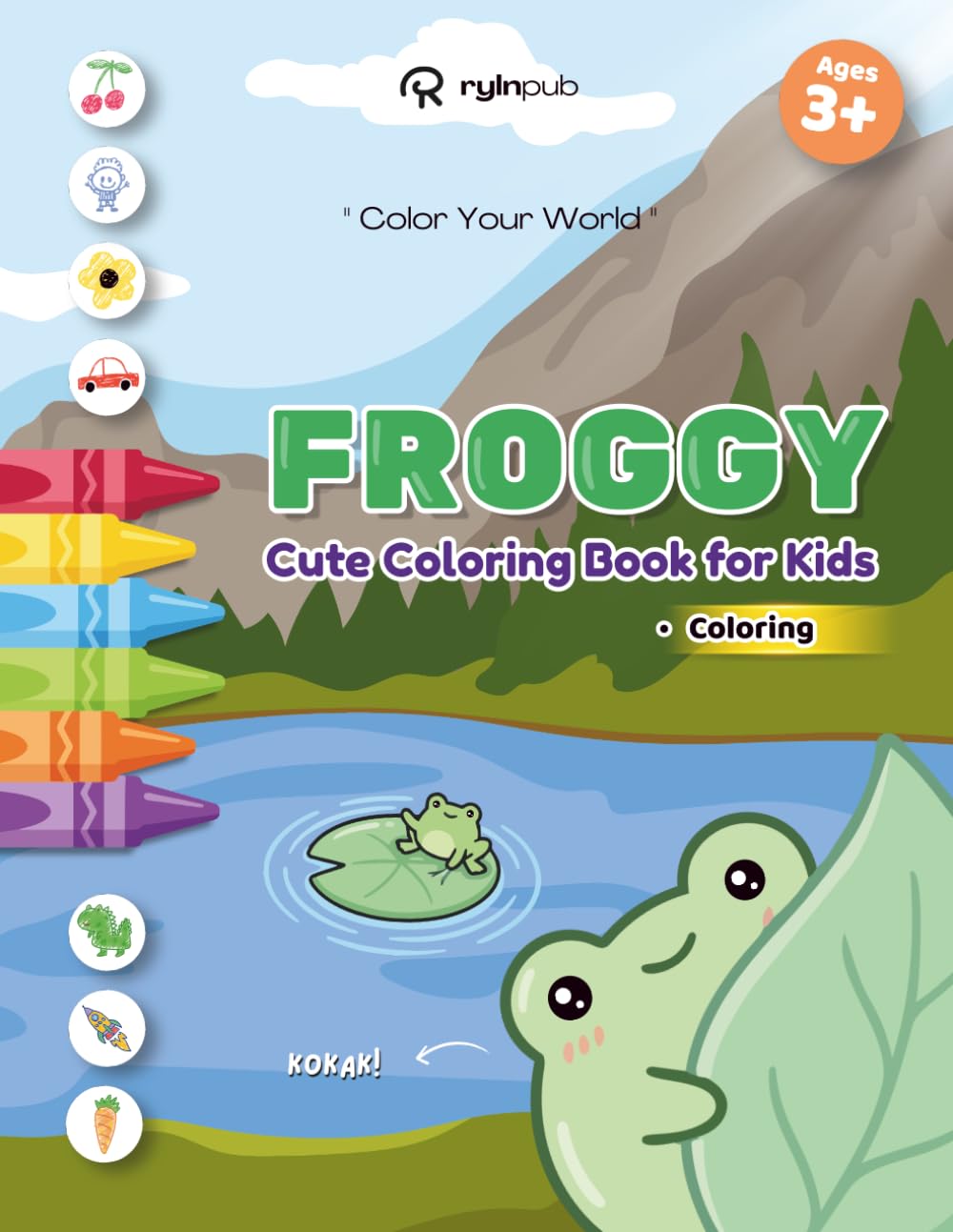 Cute Kawaii Froggy Coloring Book for Kids: Coloring Cute and Adorable Frogs | Big, Easy Designs for Kids Ages 3+ | 50+ Pages, 8.5 x 11 Inches