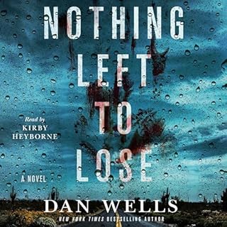 Nothing Left to Lose Audiolibro Por Dan Wells arte de portada