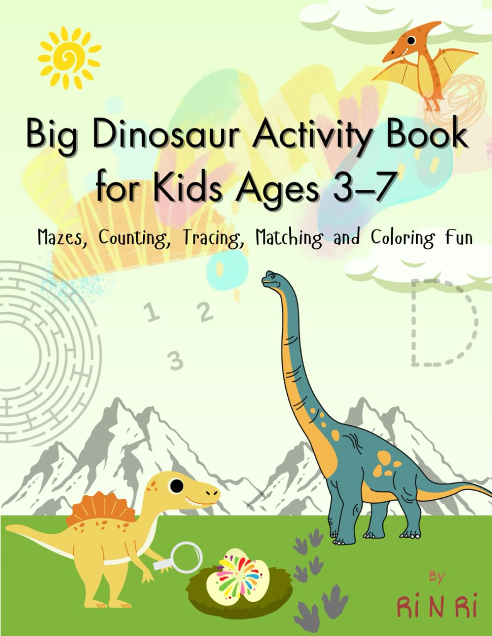 Big Dinosaur Activity Book for Kids Ages 3–7: Mazes, Counting, Tracing, Matching and Coloring Fun