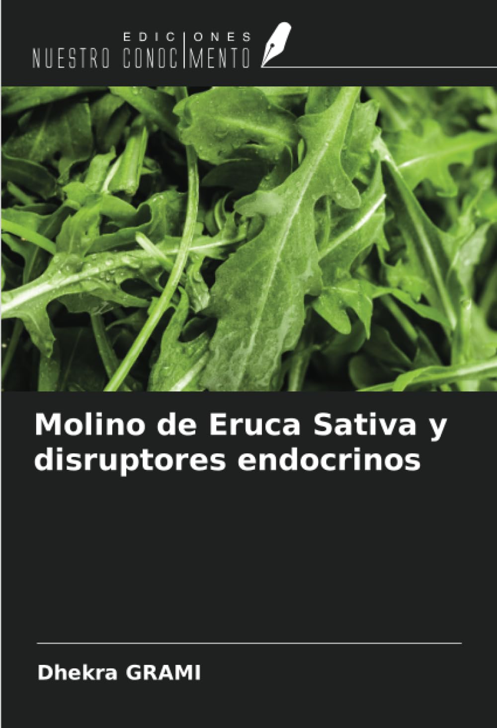 Molino de Eruca Sativa y disruptores endocrinos