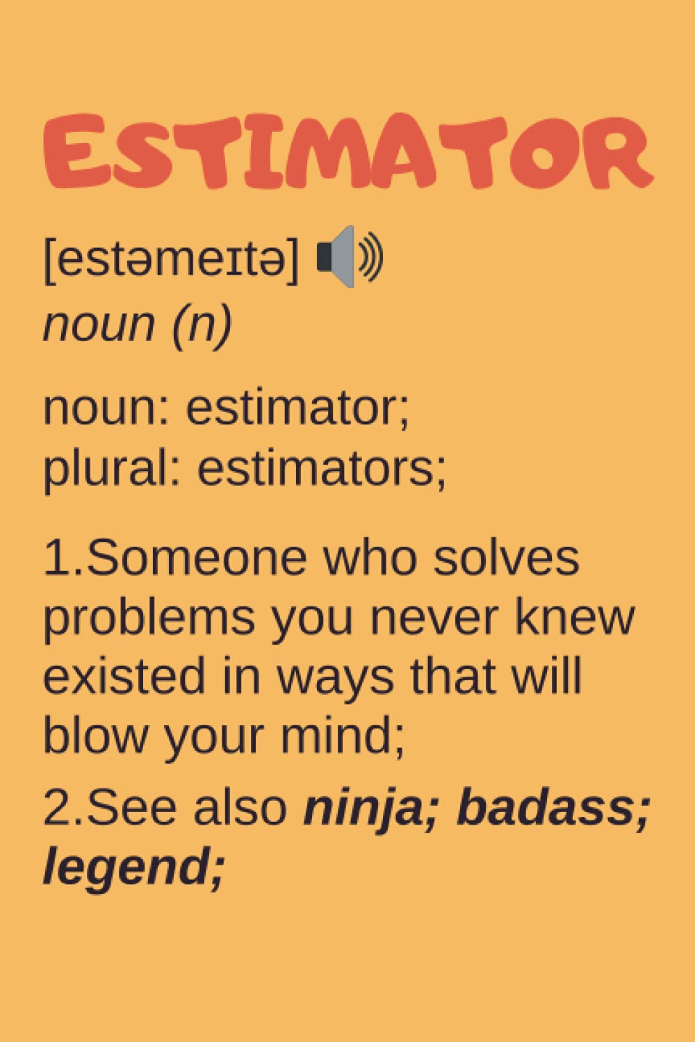 Estimator Gifts: Blank Lined Notebook Journal Diary Paper, a Funny and Appreciation Gift for Estimator to Write in