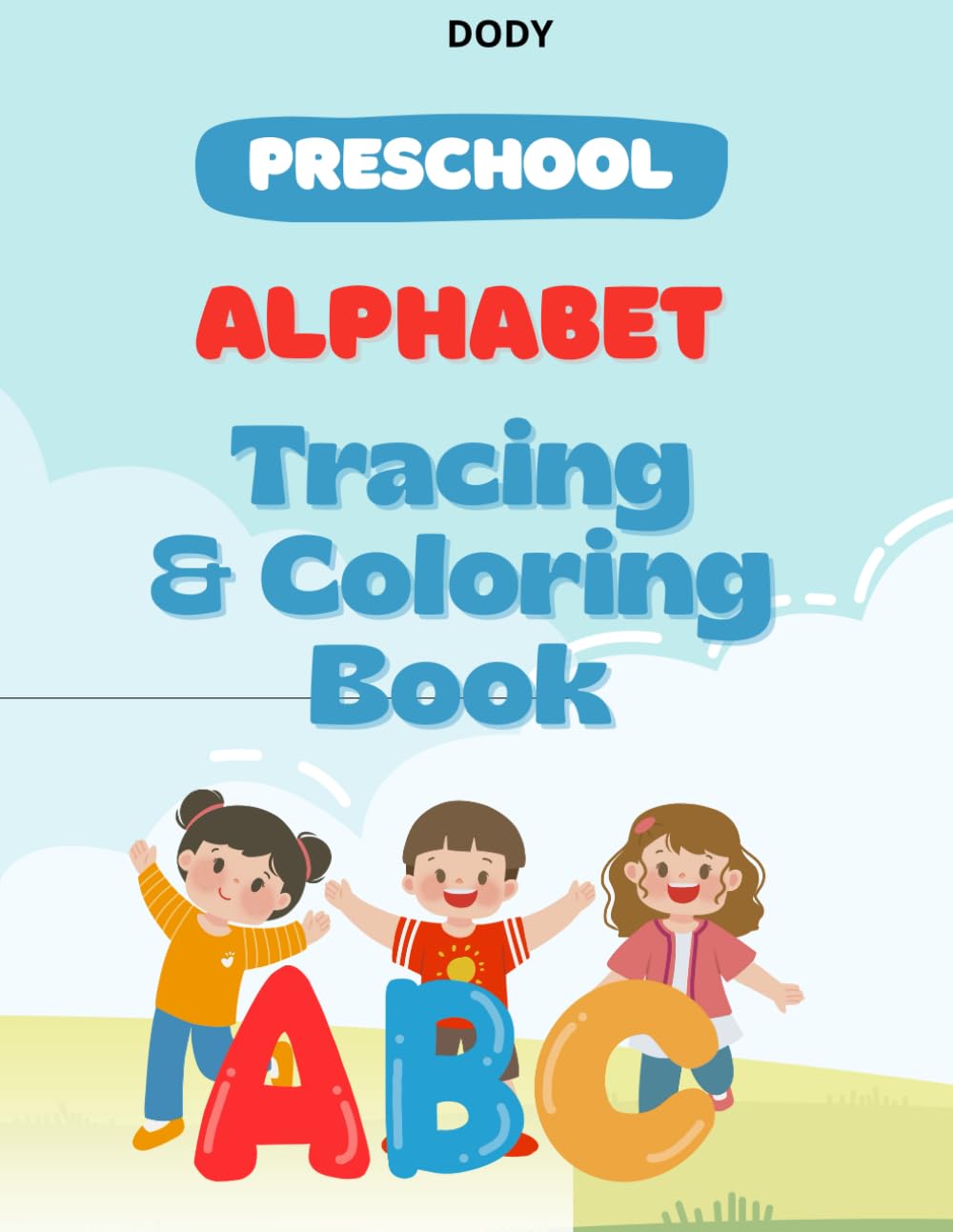 Alphabet Tracing & Coloring Book: Fun Learning for Kids: Alphabet Tracing & Coloring Book