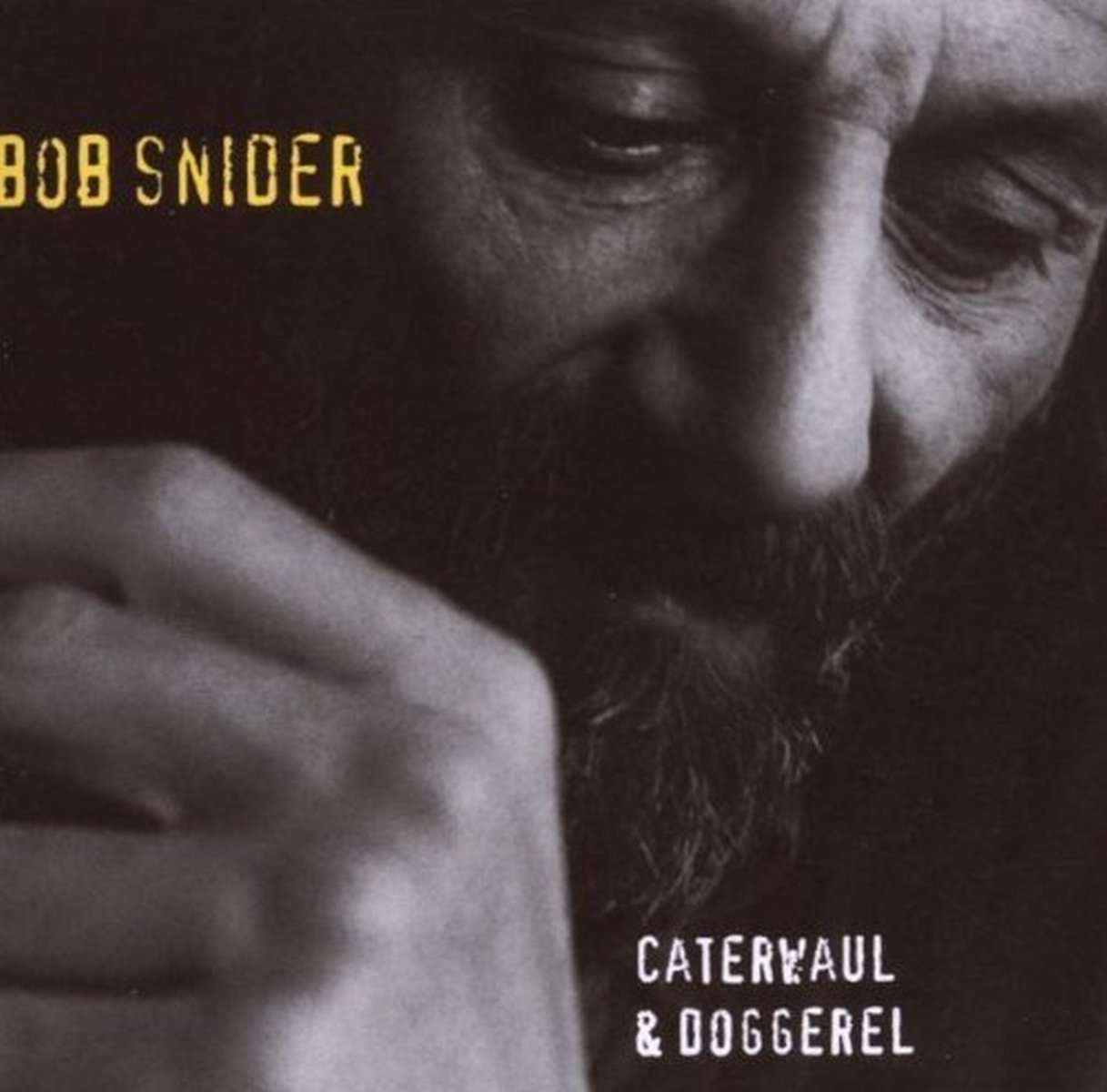 Caterwaul & Doggerel [Audio CD] SNIDER BOB