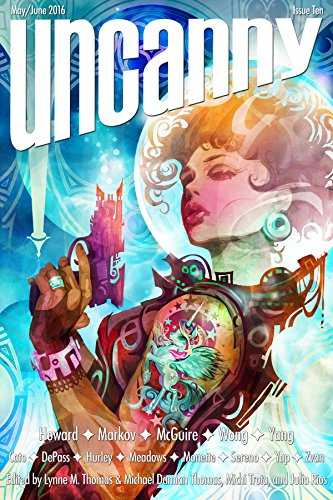 Uncanny Magazine Issue 10: May/June 2016