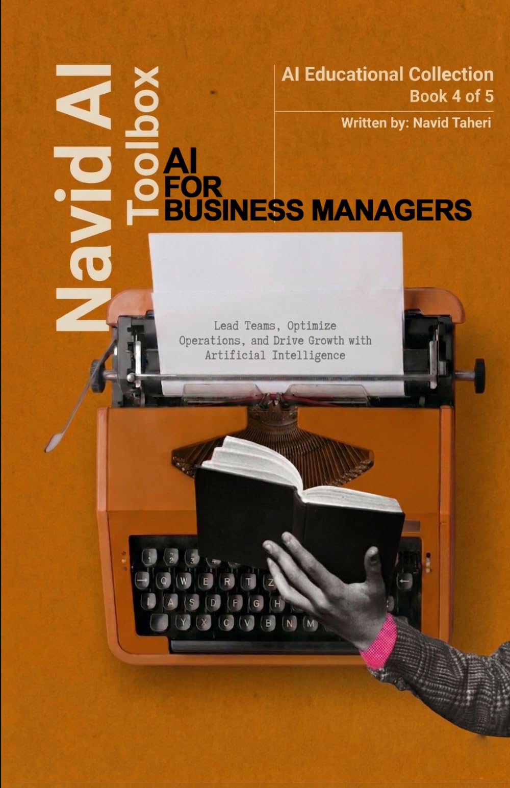 AI for Business Managers: Lead Teams, Optimize Operations, and Drive Growth with Artificial Intelligence