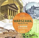  Warszawa, ktorej nie ma A Warsaw that no longer exists